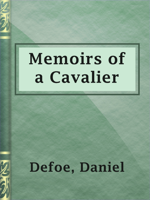 Title details for Memoirs of a Cavalier by Daniel Defoe - Available